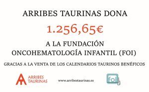 Arribes Taurinas dona 1.256,65€ a la Fundación Oncohematología Infantil (FOI) tras la venta de los calendarios taurinos benéficos